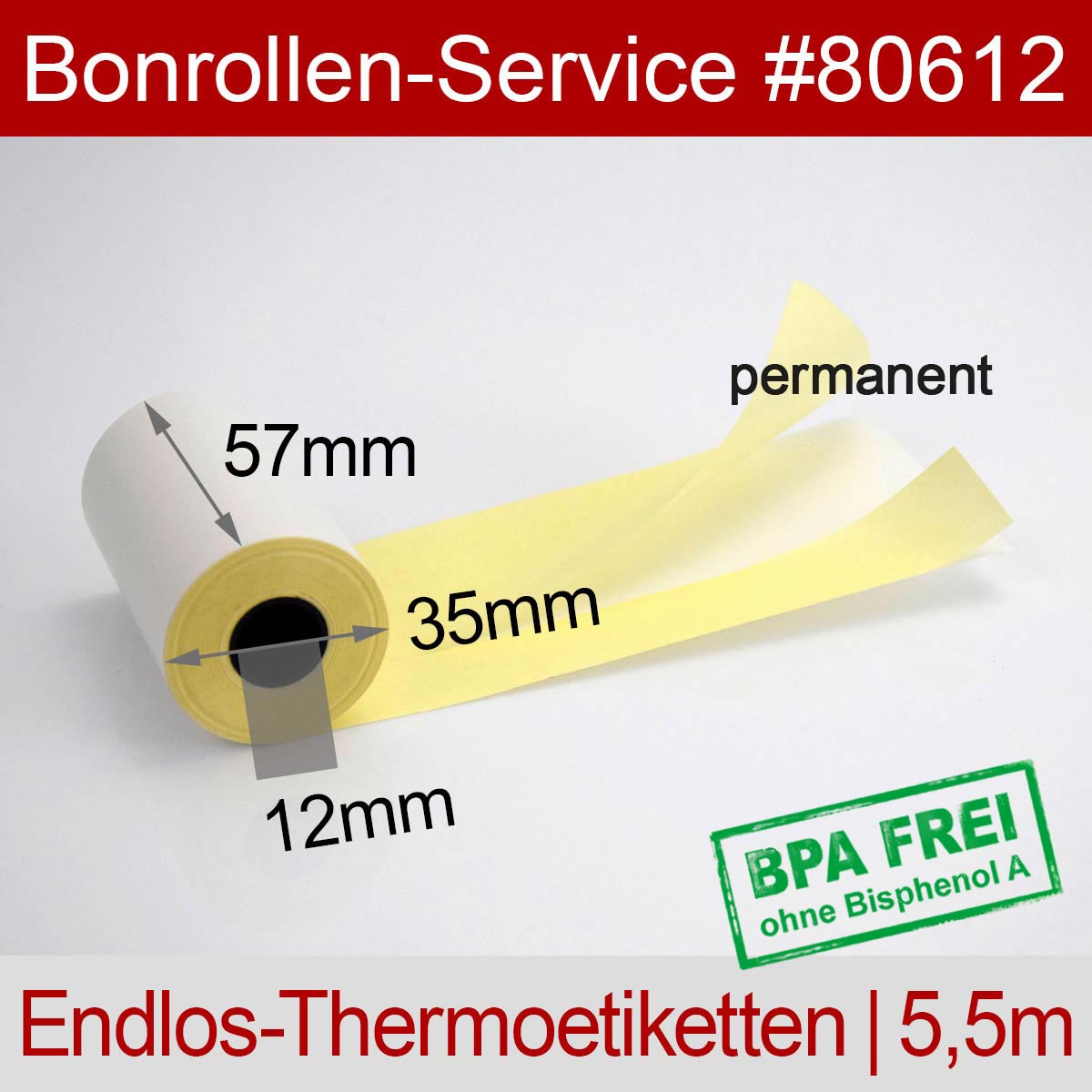 Kurze Thermo-Etikettenrollen BPA-frei 57 5,5m 12, permanent - Detailansicht